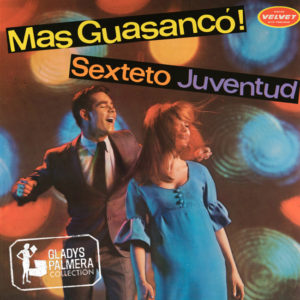 Sexteto Juventud-Más Guasancó!-Velvet-7317