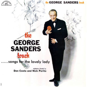 George Sanders – The George Sanders Touch. Songs For The Lovely Lady