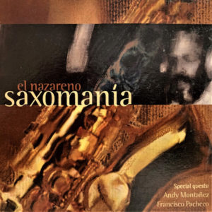 Saxomanía - El Nazareno (instrumental)