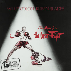 Willie Colon y Ruben Blades - The Last Fight