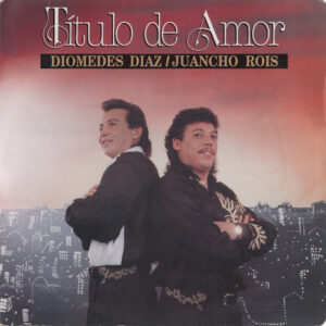 Diomedes Diaz - Título de Amor