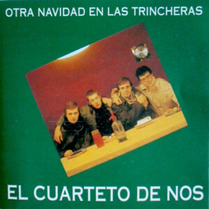 El Cuarteto De Nos - Otra Navidad en las Trincheras