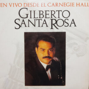 Gilberto Santa Rosa - En Vivo Desde el Carnegie Hall