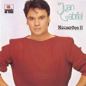Juan Gabriel - Recuerdos II