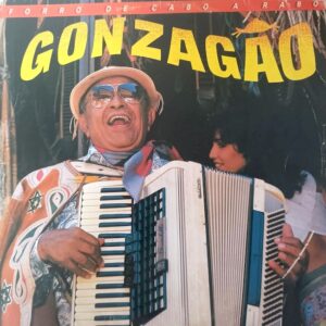 Luiz Gonzaga - Forró de Cabo a Rabo
