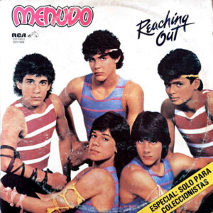 Menudo - Reaching Out