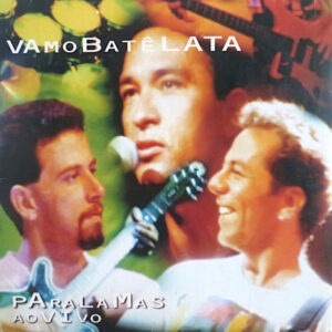 Os Paralamas do Sucesso - Vamo Batê Lata