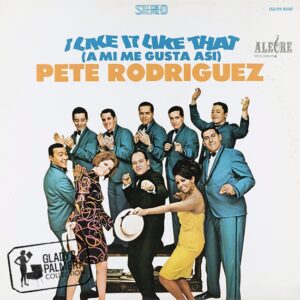 Pete Rodriguez - I Like It Like That