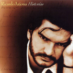 Ricardo Arjona - Historias