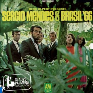 Sergio Mendes - Sergio Mendes & Brasil '66